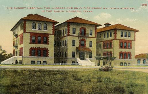 Southern Pacific Hospital (�The Sunset Hospital�), Houston, TX